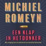 Een klap in het donker - Michiel Romeyn - 9789021052281