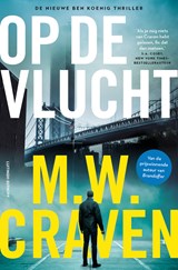 Op de vlucht - M.W. Craven - 9789021053400