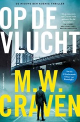 Op de vlucht - M.W. Craven - 9789021053417