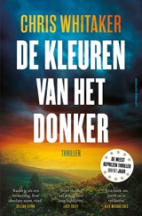 De kleuren van het donker - Chris Whitaker - 9789021053455