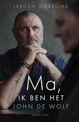 Ma, ik ben het, John de Wolf - Jeroen Siebelink - 9789021057637