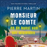 Monsieur le Comte en de kunst van het misleiden - Pierre Martin - 9789021061160