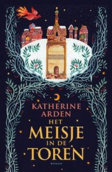 Het meisje in de toren - Katherine Arden - 9789021062112
