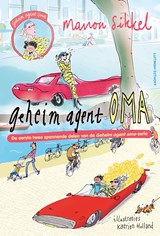 Geheim agent oma en Geheim agent oma - De grote goudroof - Manon Sikkel ; Katrien Holland - 9789021062532