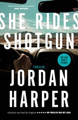 She rides shotgun - Jordan Harper - 9789021064246