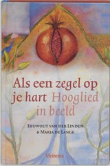 Als een zegel op je hart - LINDEN, Eeuwout van der & LANGE, Marja de - 9789021139678