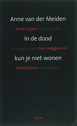 In de dood kun je niet wonen - MEIDEN, A. van der - 9789021141565