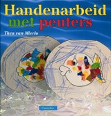 Handenarbeid met peuters - MIERLO, Thea van - 9789021324418