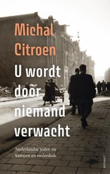 U wordt door niemand verwacht - Michal Citroen - 9789021340067