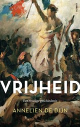 Vrijheid - Annelien de Dijn - 9789021340104