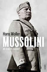 Mussolini - Hans Woller - 9789021340210