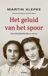 Het geluid van het spoor - Martin Klepke - 9789021340760
