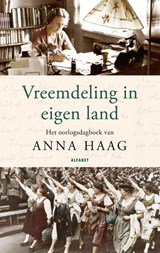 Vreemdeling in eigen land - Anna Haag - 9789021341781