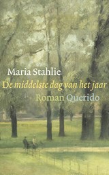 De middelste dag van het jaar - Maria Stahlie - 9789021405117