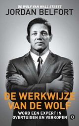 De werkwijze van de Wolf - Jordan Belfort - 9789021407210
