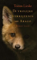 De vrolijke verrijzenis van Arago - Tomas Lieske - 9789021408972