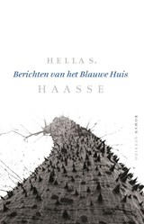 Berichten van het Blauwe Huis - Hella S. Haasse - 9789021409832