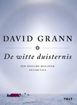 De witte duisternis - David Grann - 9789021415826