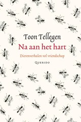Na aan het hart - Toon Tellegen - 9789021434513