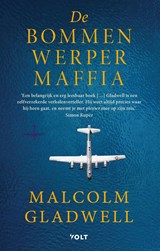De Bommenwerpermaffia - Malcolm Gladwell - 9789021436975