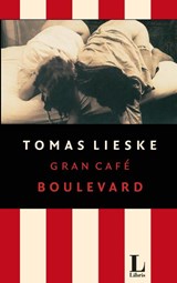 Gran Café Boulevard - LIESKE, Tomas - 9789021440088