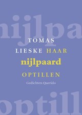Haar nijlpaard optillen - Tomas Lieske - 9789021442792