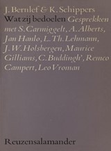 Wat zij bedoelen - J. Bernlef ; K. Schippers - 9789021443638