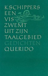 Een vis zwemt uit zijn taalgebied - K. Schippers - 9789021451190