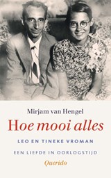 Hoe mooi alles - Mirjam van Hengel - 9789021454993