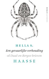 Een gevaarlijke verhouding - Hella S. Haasse - 9789021455631