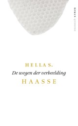 De wegen der verbeelding - Hella S. Haasse - 9789021455747
