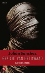 Het gezicht van het kwaad - Julián Sánchez - 9789021456898