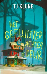 Het gefluister achter de deur - T.J. Klune - 9789021467924