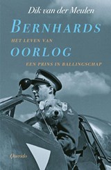 Bernhards oorlog | Dik van der Meulen | 9789021470726