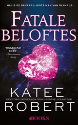 Fatale beloftes - Katee Robert - 9789021471099