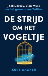 De strijd om het vogeltje - Kurt Wagner - 9789021476698