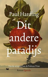 Dit andere paradijs - Paul Harding - 9789021477770