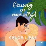 Eeuwig en voor altijd - Chloe Liese - 9789021486413