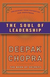 De ziel van leiderschap - Deepak Chopra - 9789021551593
