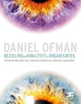 Bezieling en kwaliteit in organisaties - Daniel Ofman - 9789021551661