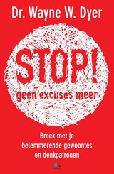 Stop! Geen excuses meer - Wayne Dyer - 9789021554037