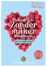 Natuurlijk! zonder suiker kookboek - Anne Marie Reuzenaar - 9789021559179