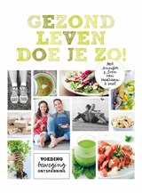 Gezond leven doe je zo! - Sven en Jennifer - 9789021559391