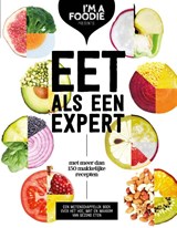 Eet als een expert - Marijke Berkenpas ; Gaby Herweijer ; Jolien Klamer ; Liesbeth Smit - 9789021561523