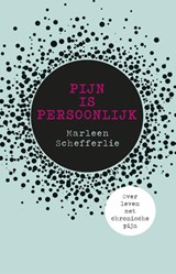 Pijn is persoonlijk - Marleen Schefferlie - 9789021565422