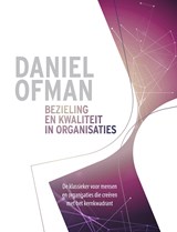Bezieling en kwaliteit in organisaties - Daniel Ofman - 9789021566924