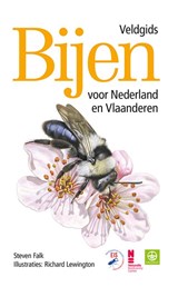 Bijen - Veldgids voor Nederland en Vlaanderen - Richard Lewington ; Steven Falk - 9789021575513