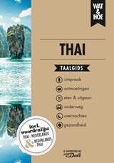 Thai - Wat & Hoe taalgids - 9789021576534