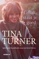 Geluk staat je goed - Tina Turner - 9789021578262