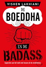 De Boeddha en de Badass - Vishen Lakhiani - 9789021579221